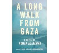 A Long Walk From Gaza
