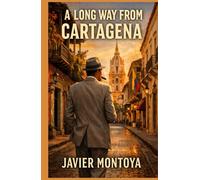 A Long Way From Cartagena