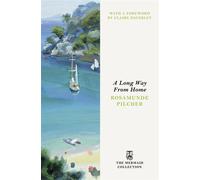 A Long Way From Home A Gorgeously Escapist and Page-Turning Romance set in 1960s Spain. Introduced by Claire Daverley - Rosamunde Pilcher - Penguin - ebook (ePub) - Livre