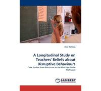 A Longitudinal Study On Teachers' Beliefs About Disruptive Behaviours