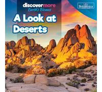 A Look at Deserts (Discover More: Earth's Biomes)