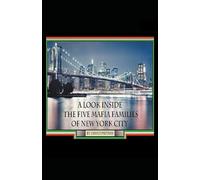 A Look Inside The Five Mafia Families Of New York City