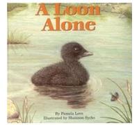 A Loon Alone by Pamela Love Pamela Love (Auteur)