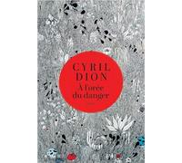 À l'orée du danger