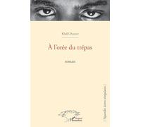 A l'orée du trépas: roman