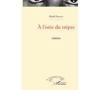 A l'orée du trépas: roman