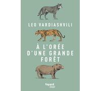 À l'orée d'une grande forêt