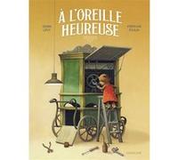 A l'oreille heureuse Didier Lévy (Auteur), Stéphane Poulin (Illustration)