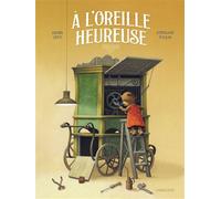 A l'oreille heureuse - Didier Lévy - Sarbacane - cartonné - Album jeunesse