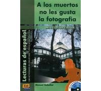 A Los Muertos No Les Gusta La Fotografia (1 Cd Audio)