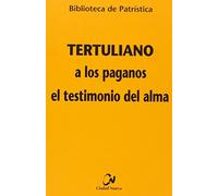 A los paganos - El testimonio del alma