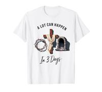 A Lot Can Happen in 3 Days Christian Easter Resurrection T-Shirt Graphique avec Valeur