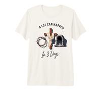 A Lot Can Happen in 3 Days Christian Easter Resurrection T-Shirt Haut de Gamme
