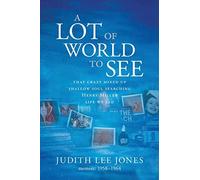 A Lot of World to See