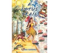 A Lotus Trail - Tara Gardiner - Amazon Digital Services LLC KDP - Livre en Anglais Tara GardinerTara Gardiner (Auteur)