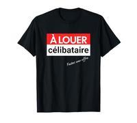 A louer célibataire idée cadeau pour homme femme célibataire T-Shirt