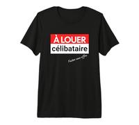 A louer célibataire idée Cadeau pour Homme Femme célibataire T-Shirt Haut de Gamme