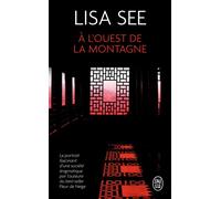 À l'ouest de la montagne - Lisa See - J'ai Lu - Poche - Roman