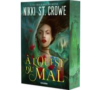 À l'Ouest du mal - broché - Tome 01 Le Grand et Terrible Oz - Nikki St Crowe - Roncière - broché - Roman