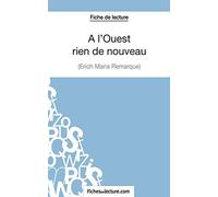 A l'Ouest rien de nouveau d'Erich Maria Remarque (Fiche de lecture): Analyse complète de l'oeuvre