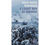 A L'ouest Rien De Nouveau (Ldp Litterature) by Remarque, Erich M (2007) Mass Market Paperback