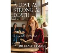 A Love as Strong as Death: A Story of Love at First Sight