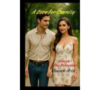 A LOVE FOR ETERNITY: SEASON 1 THE ENCOUNTER