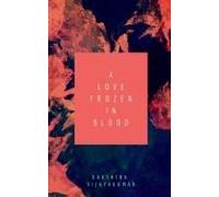 A Love Frozen In Blood