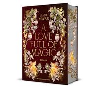 A Love full of Magic: Magische Fantasy voller Liebe mit Gestaltwandlern und Hexen | Schmuckausgabe