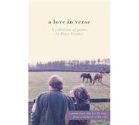A Love in Verse by Peter Gordon Paperback Book Peter Gordon (Auteur)