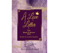 A Love Letter for Black & Brown Men: For Every Layer of You