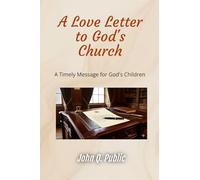 A Love Letter to God's Church: A Timely Message for God's Children