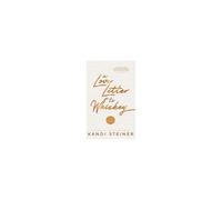 A Love Letter To Whiskey