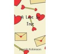 A Love So True