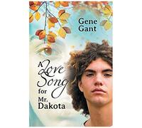A Love Song For Mr. Dakota