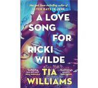 A Love Song for Ricki Wilde by Tia Williams Tia Williams (Auteur)