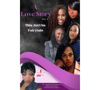 A Love Story Vol. 4: This Ain't No Faiytale