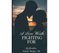 A love Worth Fighting For