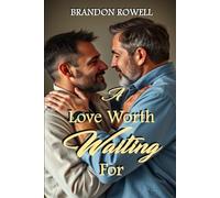 A Love Worth Waiting For