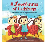 A Loveliness of Ladybugs Collective Animal Nouns and the Meanings Behind Them