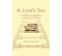 A Lover's Sigh: The Passion of Urdu Poetry