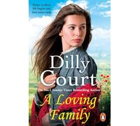 A Loving Family: An unforgettable historical novel from the No.1 Sunday Times bestselling author