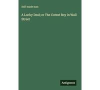 A Lucky Deal; or The Cutest Boy in Wall Street
