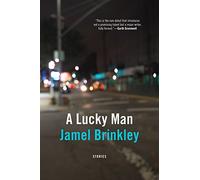 A Lucky Man: Stories