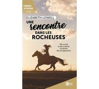 A Lui Seul - Tome 3 - Une Rencontre Dans Les Rocheuses