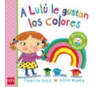 A Lulú Le Gustan Los Colores - Camilla Reid Camilla Reid (Auteur)