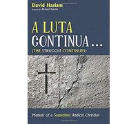 A Luta Continua . . . (The Struggle Continues)