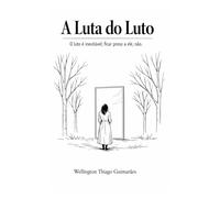 A Luta do Luto: O luto é inevitável; ficar preso a ele, não.