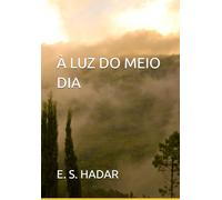 À LUZ DO MEIO DIA