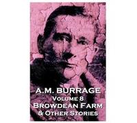 A.M. Burrage Browdean Farm amp Other Stories Classics From The Master Of Horror - A.M. Burrage - Amazon Digital Services LLC KDP - Livre en Anglais A.M. BurrageA.M. Burrage (Auteur)